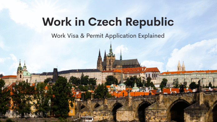 Work in Czech Republic: Work Visa & Permit Application Explained